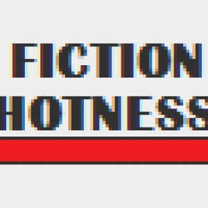 Fiction Hotness